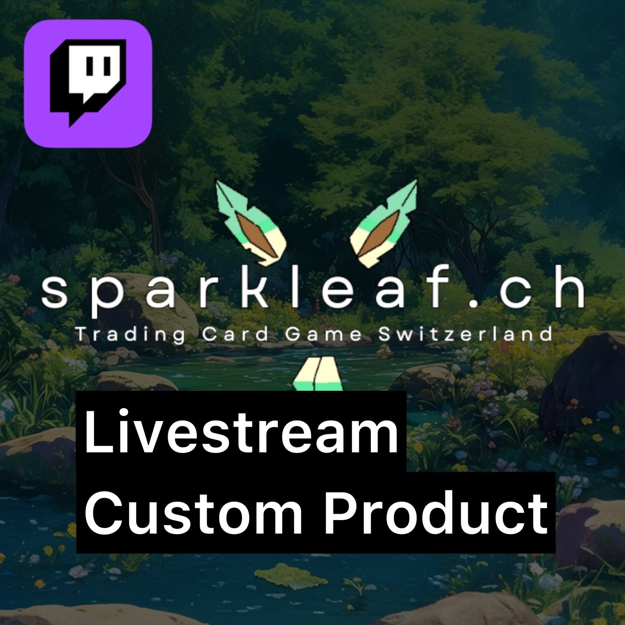 Twitch Stream: Live Wunschprodukt - SparkLeaf TCG
